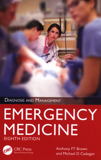 Emergency Medicine Brown Anthony FT, Michael D. Cadogan