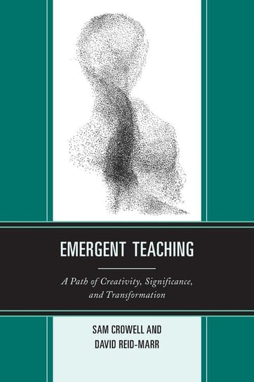 Emergent Teaching Crowell Sam