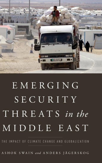 Emerging Security Threats in the Middle East Swain Ashok Dr