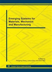 Emerging Systems for Materials, Mechanics and Manufacturing Zhang Yongping