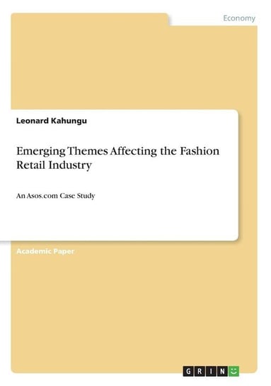 Emerging Themes Affecting the Fashion Retail Industry Kahungu Leonard