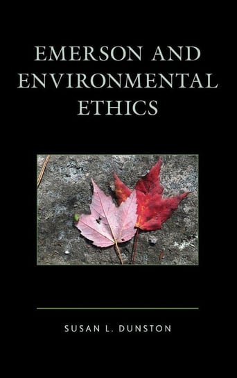 Emerson and Environmental Ethics Dunston Susan L.