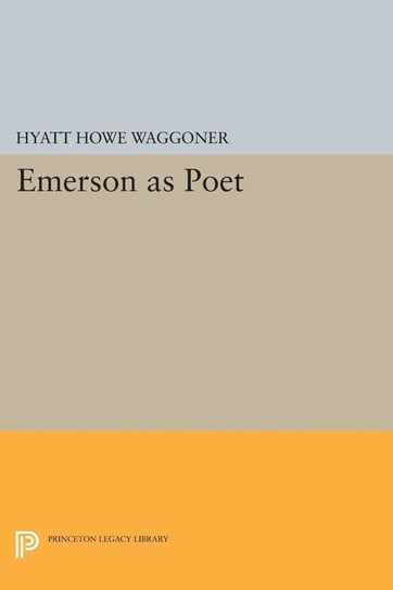 Emerson as Poet Waggoner Hyatt Howe