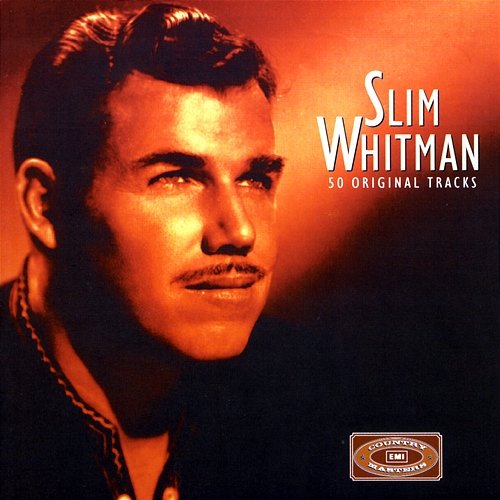 You're The Only One Slim Whitman
