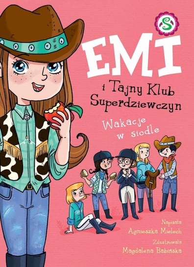 Emi i Tajny Klub Superdziewczyn. Wakacje w siodle. Tom 16 - ebook epub Mielech Agnieszka