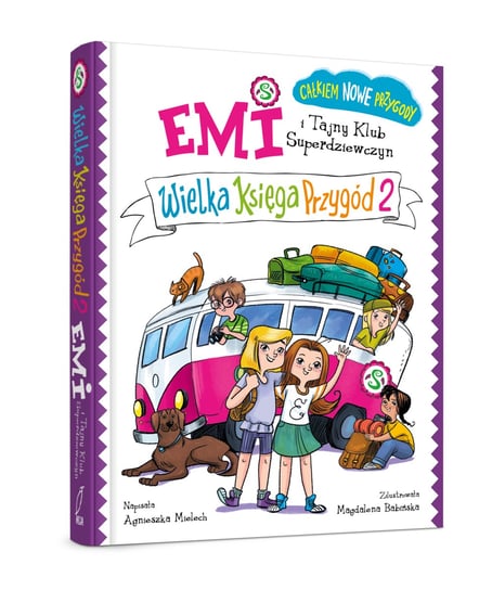 Emi i Tajny Klub Superdziewczyn. Wielka księga przygód 2 Mielech Agnieszka