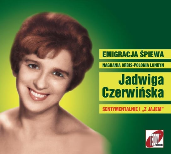 Emigracja śpiewa Czerwińska Jadwiga