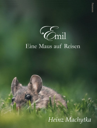 Emil - Eine Maus auf Reisen Europäische Verlagsgesellschaften