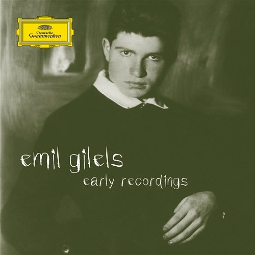 Emil Gilels - Early Recordings Emil Gilels
