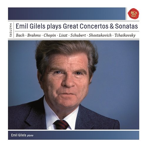 Emil Gilels plays Concertos and Sonatas Emil Gilels