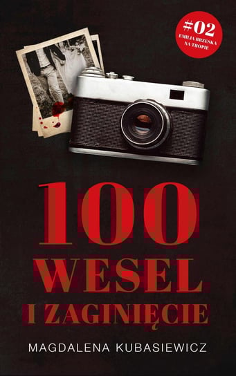 Emilia Brzeska na tropie. Tom 2. 100 wesel i zaginięcie - ebook epub Kubasiewicz Magdalena