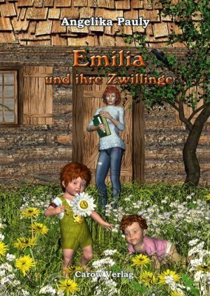 Emilia und ihre Zwillinge Carow Verlag