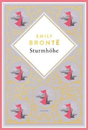 Emily Brontë, Sturmhöhe. Vollständige Ausgabe des englischen Klassikers. Schmuckausgabe mit Goldprägung Anaconda