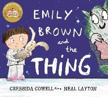 Emily Brown and the Thing Neal Layton Cressida Cowell&
