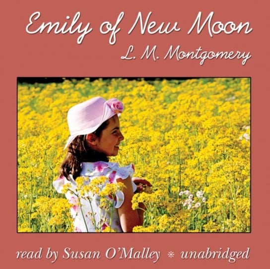 Emily of New Moon Montgomery Lucy Maud