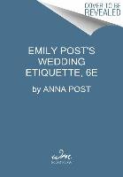 Emily Post's Wedding Etiquette Post Anna, Post Lizzie