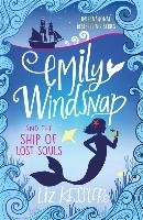Emily Windsnap and the Ship of Lost Souls Kessler Liz