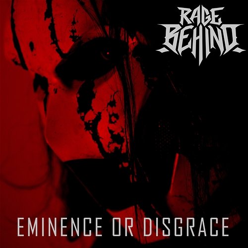 Eminence Or Disgrace Rage Behind