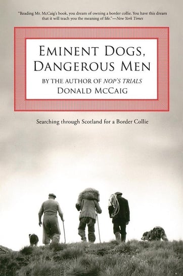 Eminent Dogs, Dangerous Men Mccaig Donald