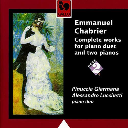 Emmanuel Chabrier - Complete Works For Piano Duets And Two Pianos Various Artists