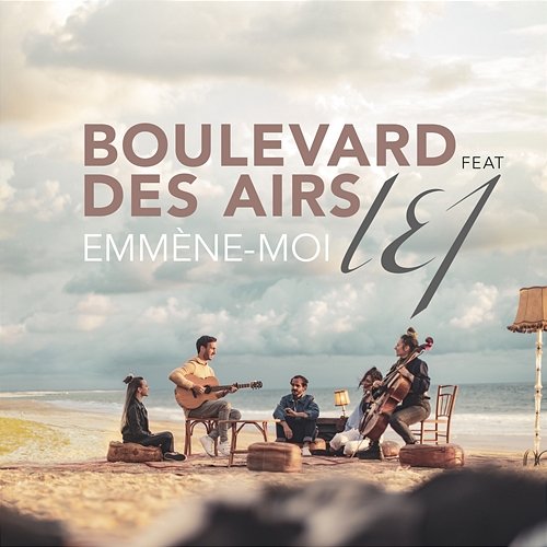 Emmène-moi Boulevard des airs feat. L.E.J