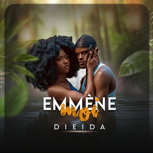 Emmène moi Dieida