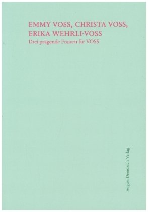 Emmy Voss, Christa Voss, Erika Wehrli-Voss Dreesbach