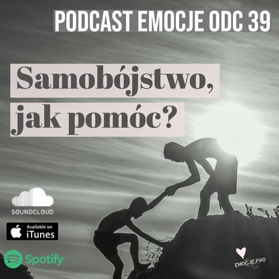 Emocje: Samobojstwo - Jak - Pomoc - Emocje.pro podcast i medytacje - podcast Fiszer Vivian
