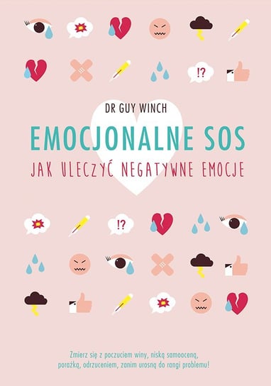 Emocjonalne SOS. Jak uleczyć negatywne emocje Winch Guy