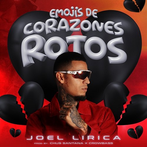 Emojis de Corazones Rotos Joel Lirica & Chus Santana