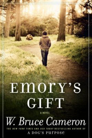 Emory's Gift Cameron Bruce W.