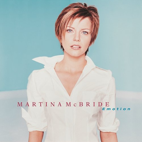 Emotion Martina McBride