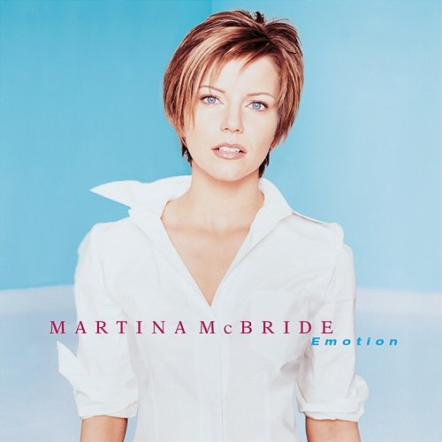 Emotion Martina McBride