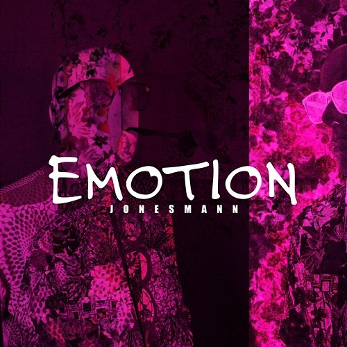 EMOTION / EMOTION REMIX / EMOTION (AKUSTIK VERSION) Jonesmann
