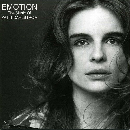 Emotion: The Music Of Patti Dahlstrom Patti Dahlstrom