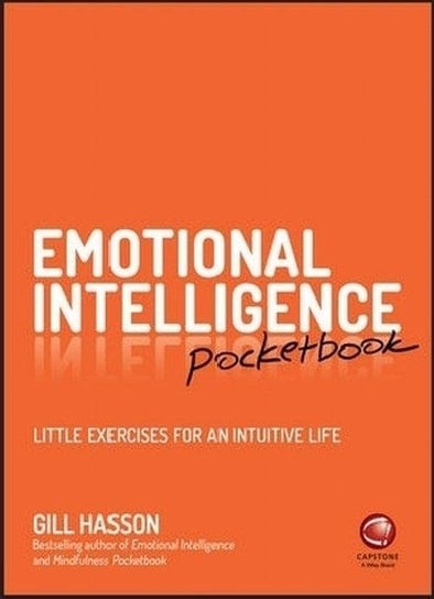Emotional Intelligence Pocketbook. Little Exercises for an Intuitive Life Hasson Gill