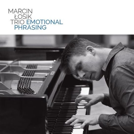 Emotional Phrasing Marcin Łosik Trio