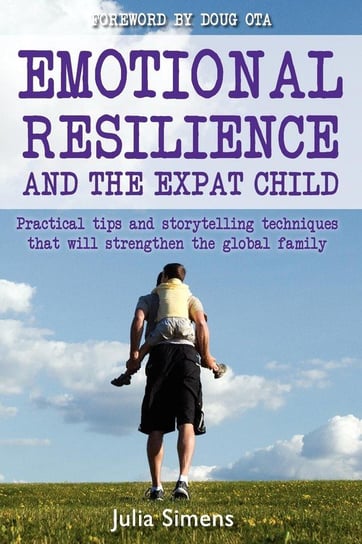 Emotional Resilience and the Expat Child Simens Julia