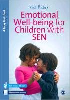 Emotional Well-being for Children with Special Educational N Bailey Gail