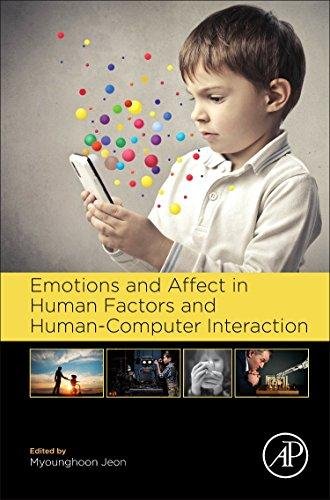 Emotions and Affect in Human Factors and Human-Computer Interaction Jeon Myounghoon