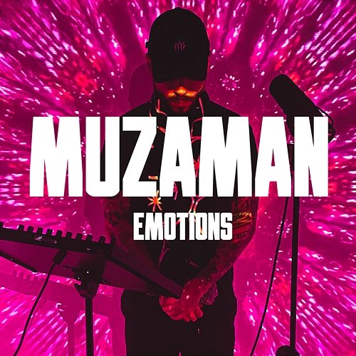Emotions Muzaman