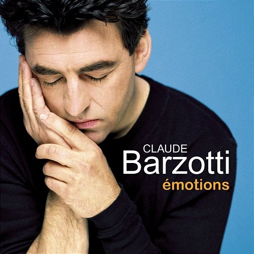 Émotions Claude Barzotti