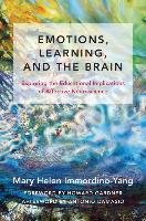 Emotions, Learning, and the Brain Immordino-Yang Mary Helen