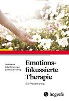 Emotionsfokussierte Therapie Auszra Lars, Herrmann Imke, Greenberg Leslie S.
