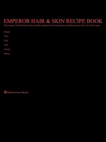 Emperor Hair  and  Skin Recipe Book Johnson Jane