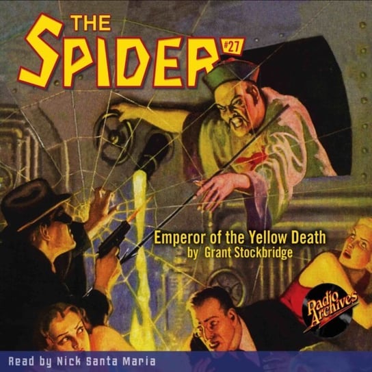Emperor of the Yellow Death. Spider. Volume 27 Grant Stockbridge, Maria Nick Santa