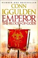 Emperor: The Blood of Gods Iggulden Conn
