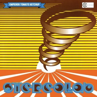 Emperor Tomato Ketchup (Expanded Edition) (Remastered) Stereolab