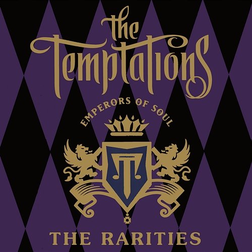 Emperors Of Soul: The Rarities The Temptations