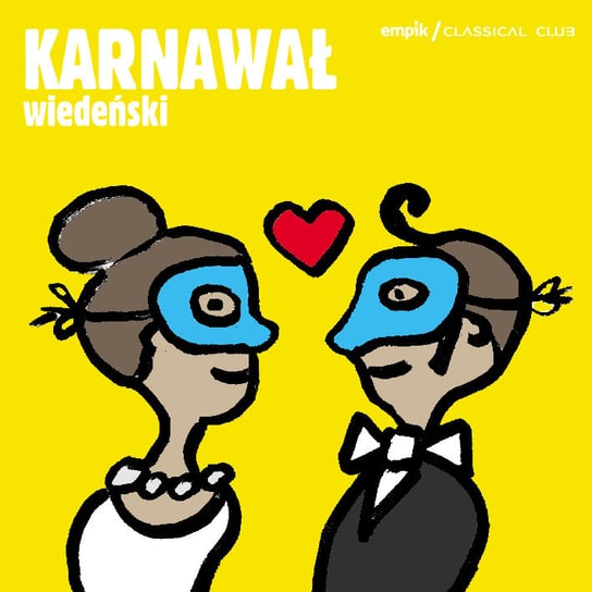 Empik Classical Club: Karnawał Wiedeński Various Artists
